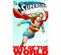 Supergirl: Way of the World