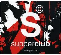 Various - Supperclub: Arrogance