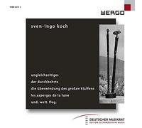 Various - Sven-Ingo Koch: Ungleichzeitiges/Der Durchbohrte/...