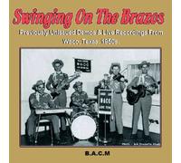 Various - Swinging On The Brazos: Unissued Demos Etc.