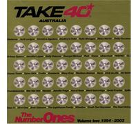 Various - Take 40: The Number Ones - Volume 2: 1994 - 2003 [Aus. Imp]