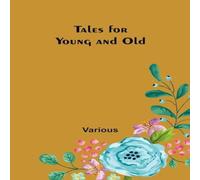 Various Tales for Young & Old Paperback Book Various Multicolor