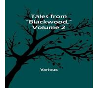 Various Tales from "Blackwood, " Volume 2 Paperback Book Various Multicolor