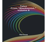 Various Tales from "Blackwood, " Volume 8 Paperback Book Various Multicolor