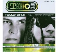 Various - Techno Club Vol. 22 (Mixed By DJ Scot Project/Talla 2xlc)