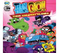 Various Teen Titans Go : Their Greatest Hijinks Paperback Book Various Multicolor