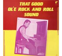 Various - That Good Ol'E Rock and Roll Sound [VINYL]