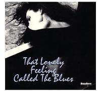 Various - That Lonely Feeling Called The Blues