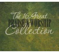 Various - The 16 Great Praise & Worship Collection