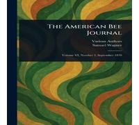 Various The American Bee Journal Paperback Book Various Multicolor