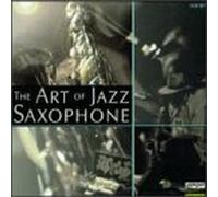 Various - The Art of Jazz Saxophone