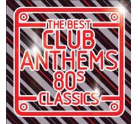 Various - The Best Club Anthems - 80s Classics
