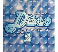 Various - The Best Disco Album In The World ... Ever! 2