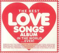 Various Artists - The Best Love Songs Album In The World, Ever