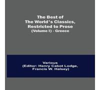 Various The Best Of The World'S Classics, Restricted To Prose (Volume I) Various Multicolor