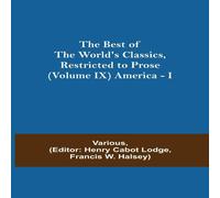 Various The Best Of The World'S Classics, Restricted To Prose (Volume Ix) Various Multicolor