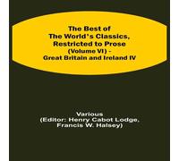 Various The Best Of The World'S Classics, Restricted To Prose (Volume Vi) Various Multicolor