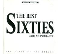 Various - The Best Sixties Album In The World ... Ever!