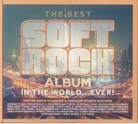VARIOUS - The Best Soft Rock Album In The World Ever - CD (unmixed 3xCD)
