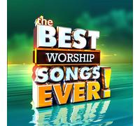 Various - The Best Worship Songs Ever
