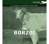 Various The Borzoi - A Complete Anthology of the Dog - Paperback Book Various Multicolor
