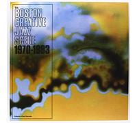 Various - The Boston Creative Jazz Scene : 1969 To 1979