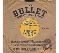 Various - The Bullet Records Story - "The First Americana Label"