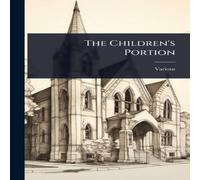 Various The Children's Portion Paperback Book Various Multicolor