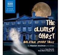 Various: The Clumsy Ghost (UNABRIDGED) (Naxos Junior Classics) by Various (2011) Audio CD