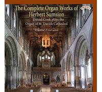 Various - The Complete Organ Works Of Herbert Sumsion - Volume 2 / Organ Of St.D