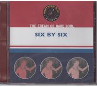 Various - The Cream of Rare Soul ; Six By Six