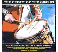 Various - The Cream of the Guards: The Massed Bands of the Guards Division