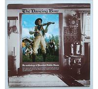 Various - The Dancing Bow: An Anthology Of Swedish Fiddle Music