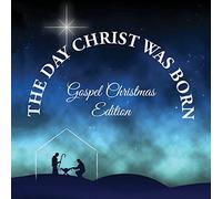 Various - The Day Christ Was Born: Christmas Gospel Favorites