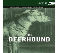 Various The Deerhound - A Complete Anthology of the Dog Hardcover Book Various Multicolor