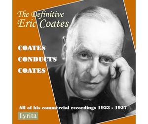 Various - The Definitive Eric Coates - All of his commercially released recordings