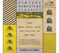 Various The Diseases & Ailments of the Bee - A Collection of Articles on Various Multicolor