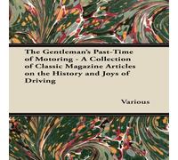 Various The Gentleman's Past-Time of Motoring - A Collection of Classic Various Multicolor