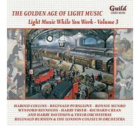 Various - The Golden Age of Light Music - Light Music While You Work Vol. 3