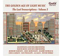 Various - The Golden Age of Light Music: The Lost Transcriptions - Vol. 3