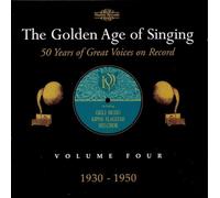 Various - The Golden Age of Singing: Volume 4, 1930-1950