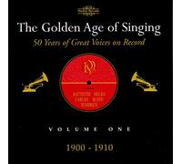 Various - The Golden Age of Singing - Volume One - 1900 - 1910.
