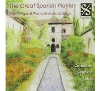 Various - The Great Spanish Pianists: The Original Piano Roll Recordings
