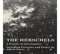 Various The Herschels - A Family of Astronomers - Including Portraits and Various Multicolor