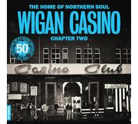 Various - The Home Of Northern Soul: Wigan Casino Chapter 2