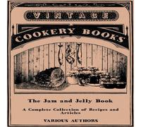 Various The Jam & Jelly Book - A Complete Collection of Recipes and Various Multicolor