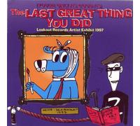 Various - The Last Great Thing You Did - Lookout Records Sampler 1997