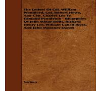 Various The Letters of Col. William Woodford, Col. Robert Howe, & Gen Various Multicolor
