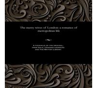 Various The merry wives of London: a romance of metropolitan life Various Multicolor