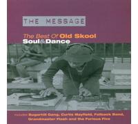 Various - The Message: The Best Of Old Skool Soul And Dance